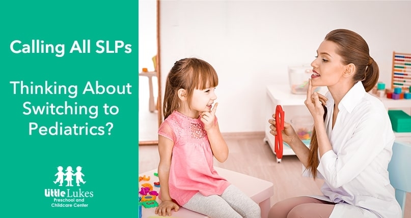 Calling All SLPs: Thinking About Switching to Pediatrics?