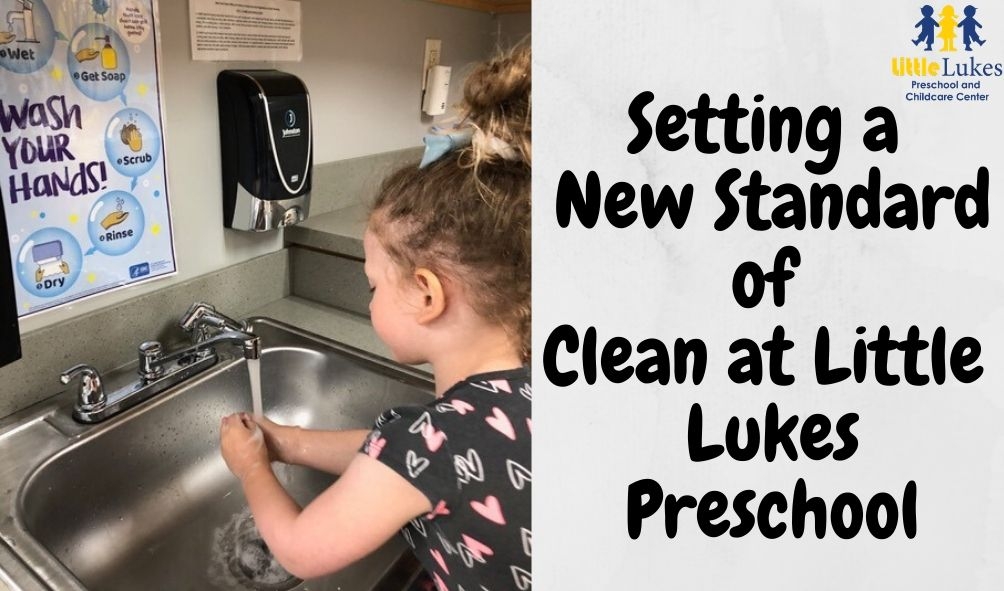 Setting a New Standard of Clean at Little Lukes Preschool 