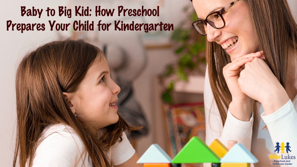 Baby to Big Kid: How Preschool Prepares Your Child for Kindergarten