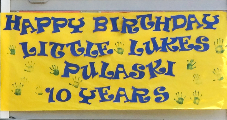 Little Lukes Pulaski Celebrates 10 Years!