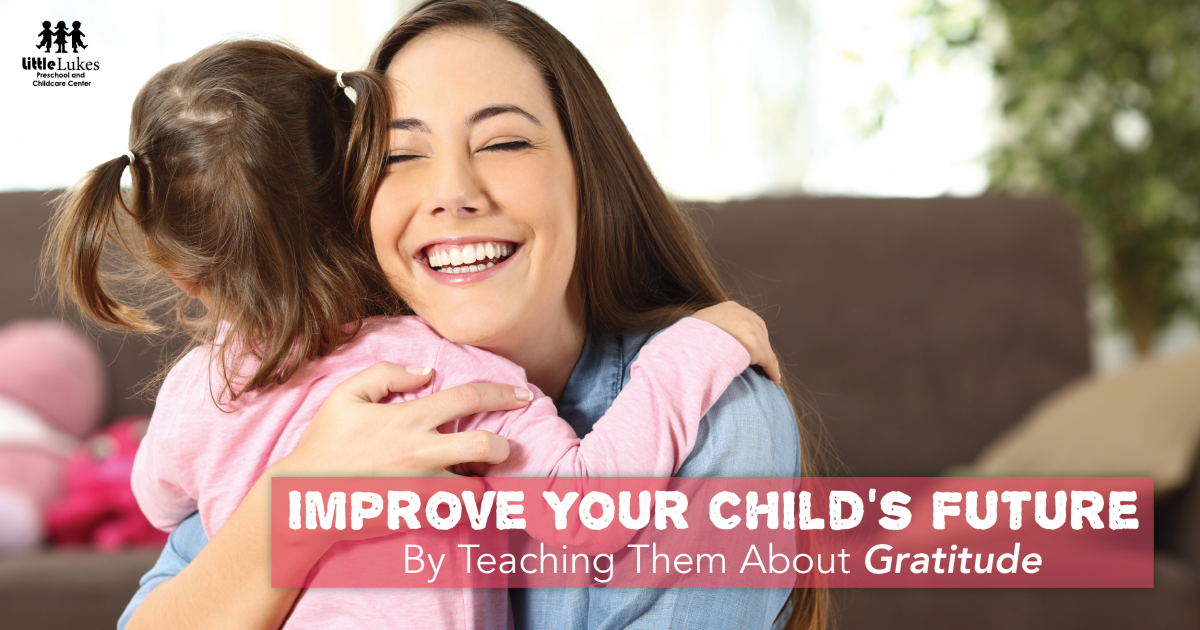 Improve Your Child’s Future By Teaching Them About Gratitude