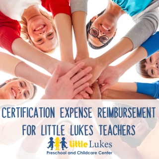 Certification Expense Reimbursement for Little Lukes Teachers